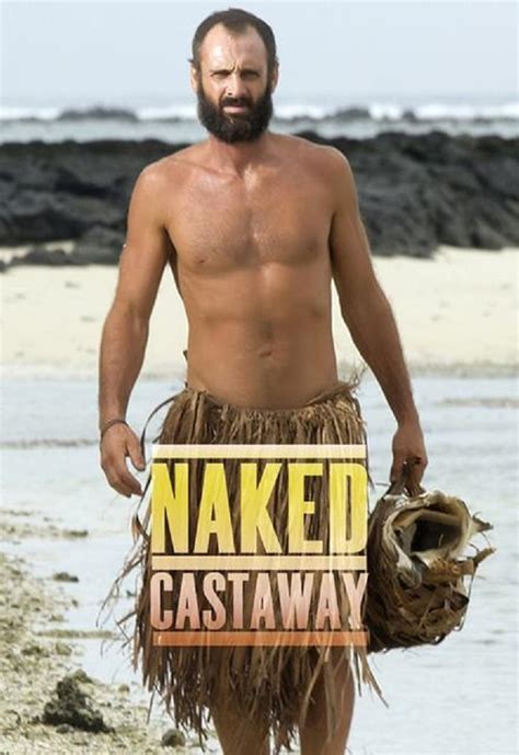 castaway naked|Naked Castaway (TV Mini Series 2013– ) .